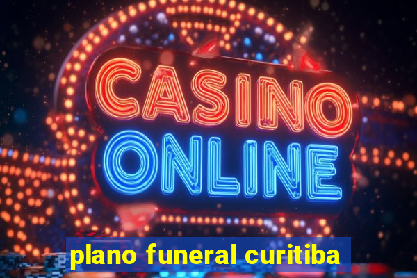 plano funeral curitiba